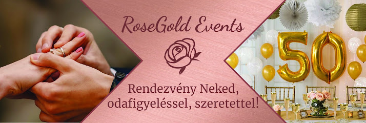 RoseGold Events esküvőszervezés, rendezvényszervezés, dekoráció és szertartásvezetés
