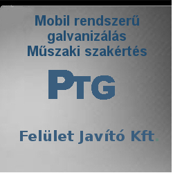 P.T.G Felület javító Kft. Tampon vagy Mobilrendszerű galvanizálás,Élelmiszeripari gépek javítása - Autószerelő
