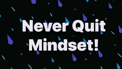 Never Quit Mindset