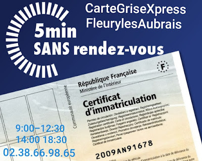 CARTE GRISE XPRESS 2003 SANS RDV de 9h30 a 12h30 : immatriculation titulaire-Domicile-Import-Duplicata-Collection-Succession à Fleury-les-Aubrais