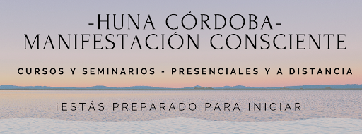 Huna Córdoba - Escuela de Manifestación Consciente