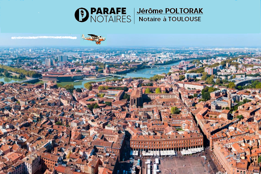 Jérôme POLTORAK Notaire à Toulouse / PARAFE NOTAIRES ✍ TOULOUSE / Notary Law Firm