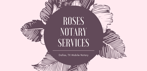 Roses Notary Services