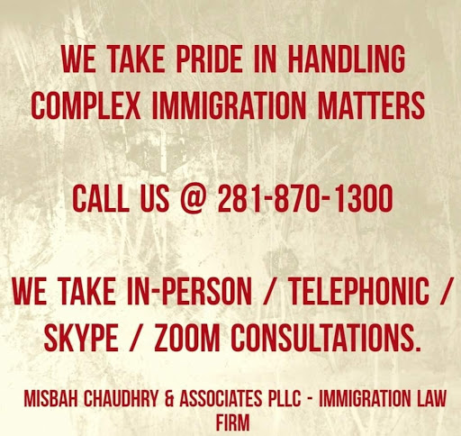 Immigration Attorney «Law Offices of Misbah Chaudhry», reviews and photos