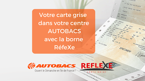 Agence d'immatriculation automobile Réflexe Carte Grise / Autobacs Saint-Maximin