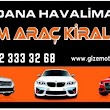 Adana Havalimanı Gizem Araç Kiralama