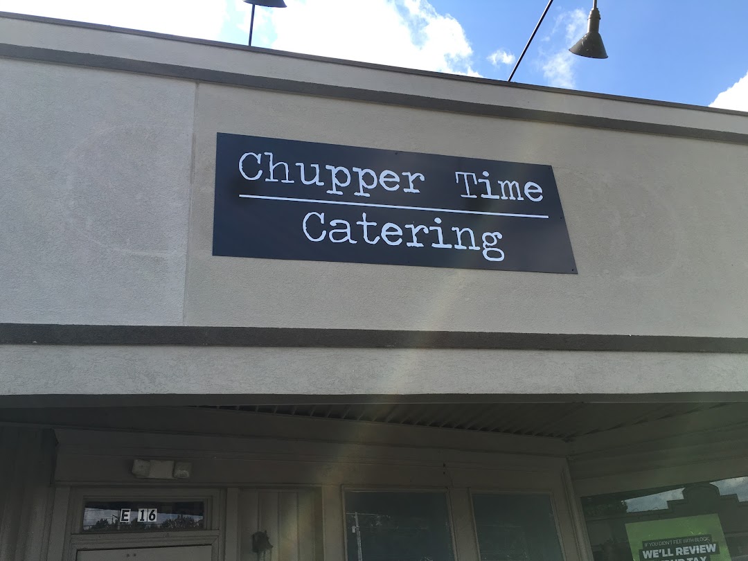 Chupper Time Catering
