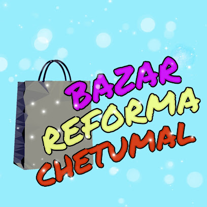 Bazar Reforma Chetumal