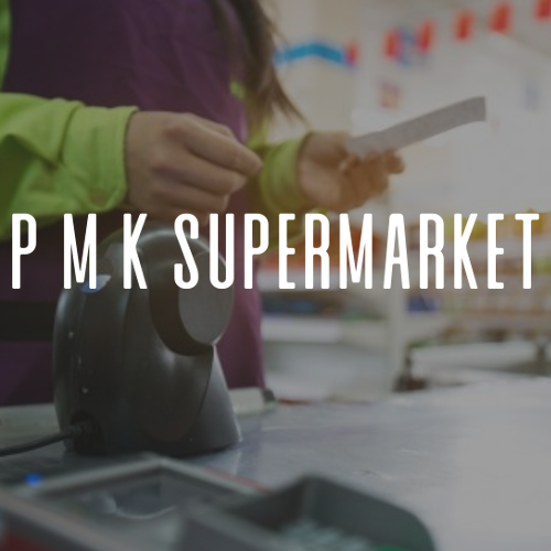 P M K Supermarket - Supermarket
