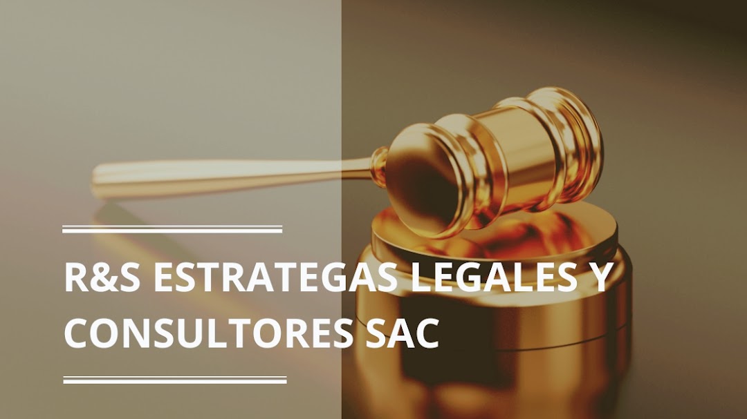 R&S ESTRATEGAS LEGALES Y CONSULTORES SAC