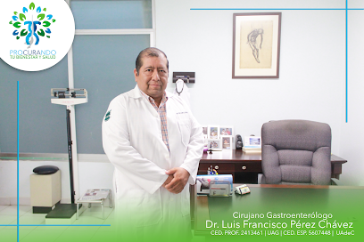 Cirujano Gastroenterólogo Dr Luis Francisco Pérez Chávez | Cirujano Gastroenterólogo en Tuxtla Gutiérrez