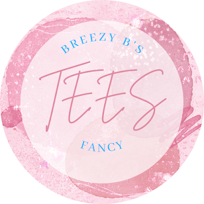 Breezy B's Fancy Tees