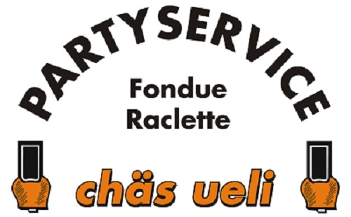chäs ueli partyservice fondue raclette - Olten