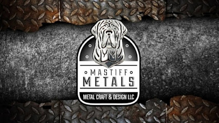 Mastiff Metals Metal Craft & Design LLC