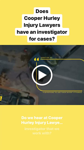 Personal Injury Attorney «Cooper Hurley Injury Lawyers», reviews and photos