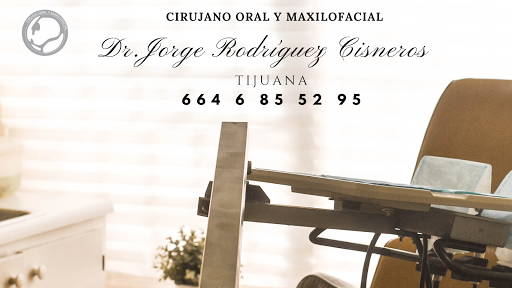 Dr. Jorge Rodríguez Cisneros, Cirujano Maxilofacial Tijuana