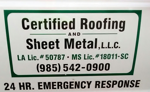 Certified Roofing & Sheet Mtl in Tickfaw, Louisiana