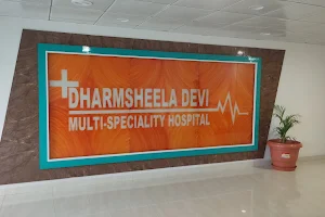 Dharamsheela Devi Multispeciality Hospital image