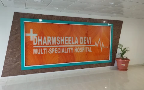 Dharamsheela Devi Multispeciality Hospital image