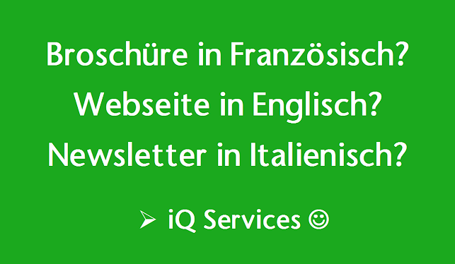 Übersetzungsbüro iQ Services - Französisch I Englisch I Italienisch