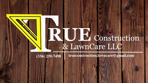 True Construction & LawnCare LLC
