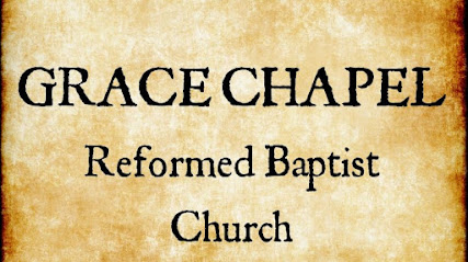 Grace Chapel Reformed Baptist Church