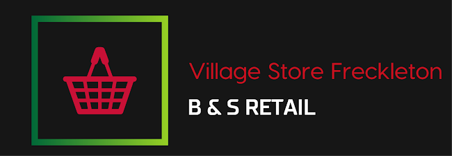 Reviews of Village Store Freckleton B & S Retail Trading Limited in Preston - Supermarket