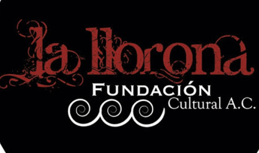 Fundación Cultural la llorona AC