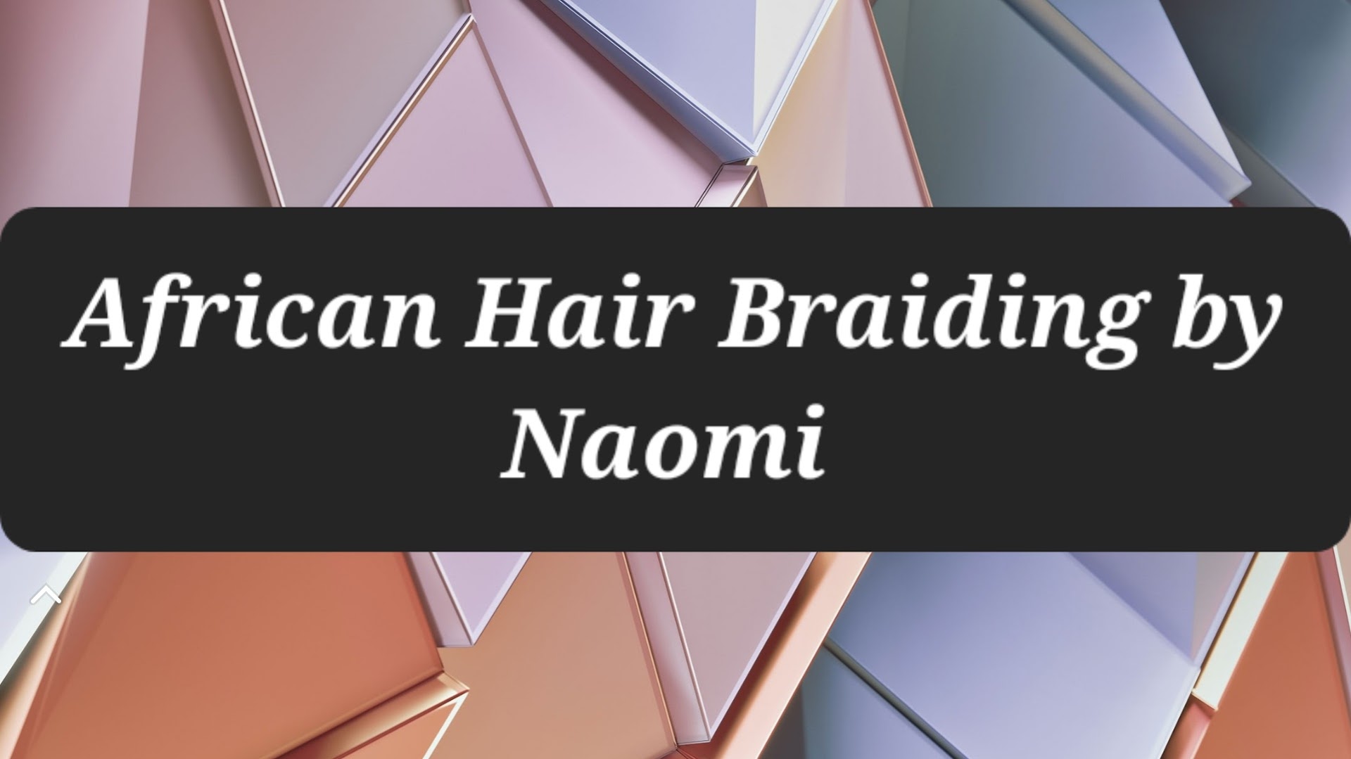 African Hair Braiding by Naomi