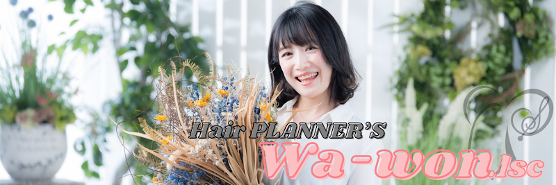 Hair PLANNER'S Wa-won.lsc【ワヲン】