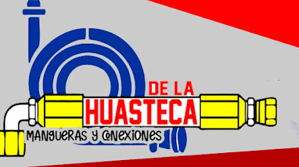Mangueras y Conexiones De La Huasteca