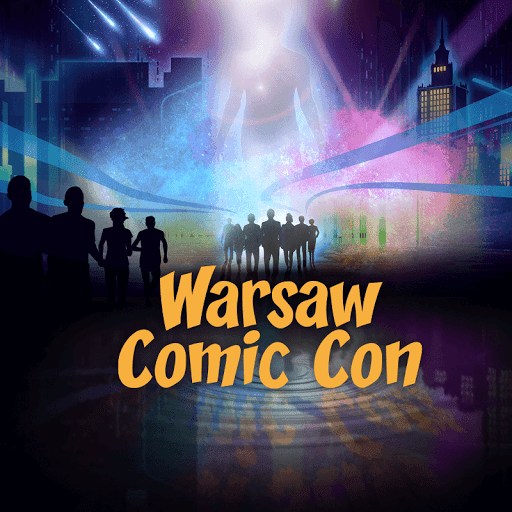 Warsaw Comic Con - Największy festiwal popkultury w Polsce