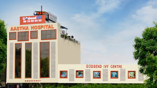 Aastha Hospital & Godsend IVF Centre