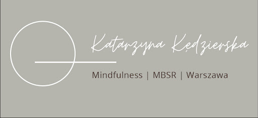MBSR | Medytacja mindfulness | Katarzyna Kędzierska
