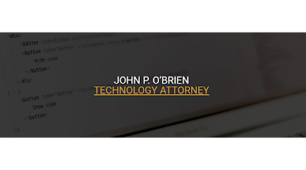 John P. O’Brien – Technology Attorney