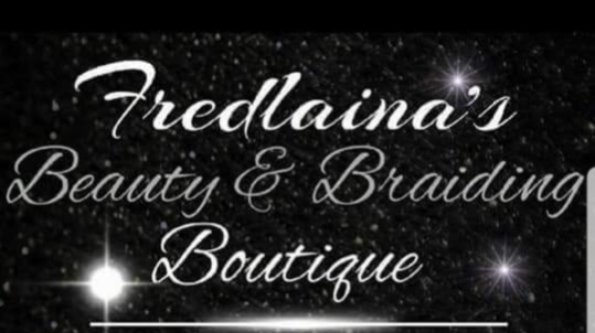 Fredlaina's Beauty & Braiding Boutique, LLC