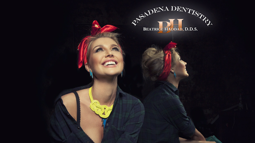 Pasadena Dentistry: Beatrice Haddad DDS