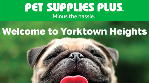 Pet Supply Store «Pet Supplies Plus», reviews and photos, 3333 Crompond Rd, Yorktown Heights, NY 10598, USA