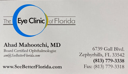 Doctor «The Eye Clinic of Florida / Ahad Mahootchi, MD», reviews and photos, 6739 Gall Blvd, Zephyrhills, FL 33542, USA