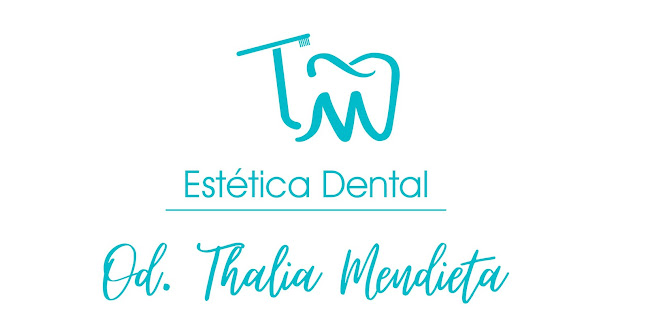 Od. Thalia Mendieta ESTÉTICA DENTAL - Dentista