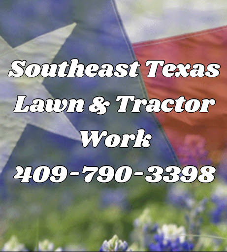 Southeast Texas Lawn & Tractor Work