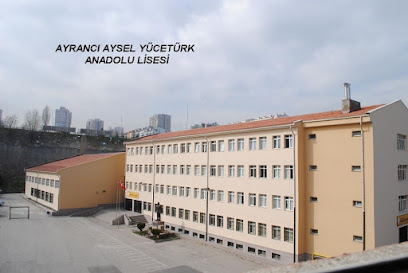 Ayrancı Aysel Yücetürk Anadolu Lisesi