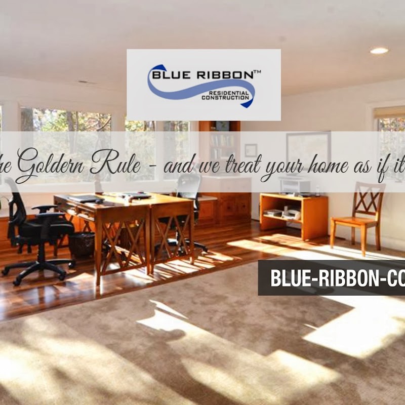 Blue Ribbon Residential Construction, Inc.