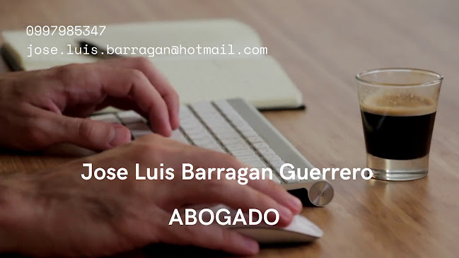 Opiniones de Ab. José Luis Barragán Guerrero en Loja - Abogado