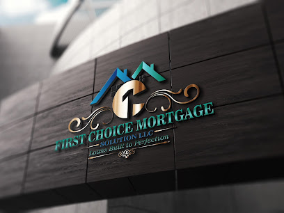 First Choice Mortgage Solution