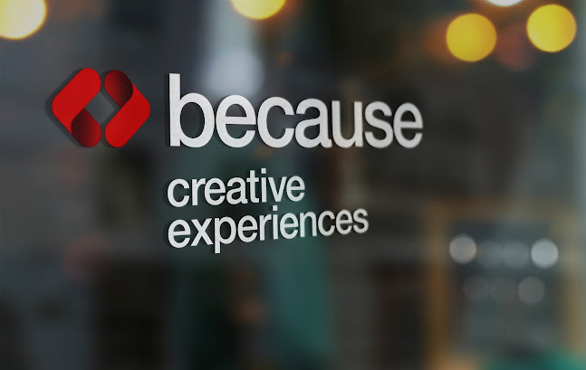 Because | Creative Experiences Agency London - Advertising agency
