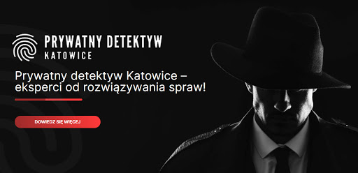 Prywatny Detektyw Katowice Agencja Detektywistyczna Śląsk