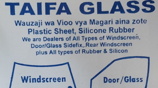 TAIFA GLASS LTD AUTO GLASS - DUKA LA VIOO VYA MAGARI