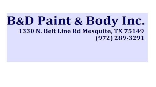 Auto Body Shop «B & D Paint & Body», reviews and photos, 3216 I-30, Mesquite, TX 75150, USA