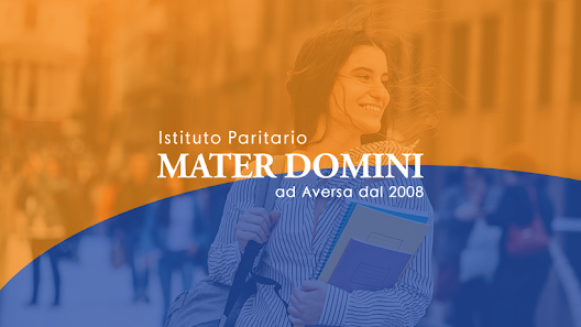 Istituto Scolastico Paritario Mater Domini Via Abenavolo, 10, 81031 Aversa CE, Italia